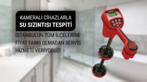 Beylikdüzü Robotla Su Kaçağı Tespiti